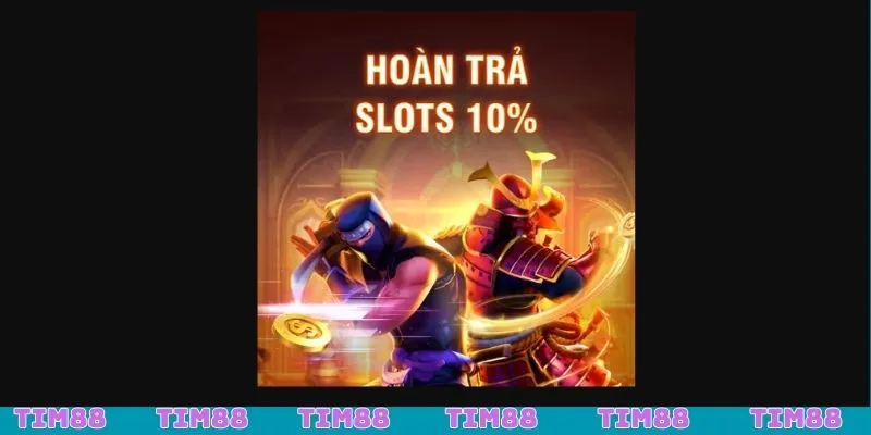 Chương trình hoàn trả 10% nâng cao tỷ lệ nổ hũ